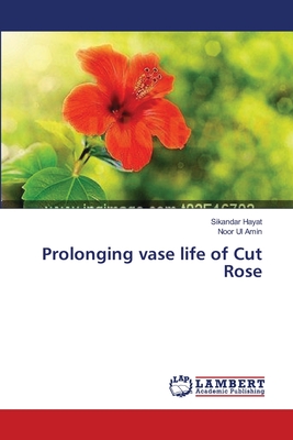 Prolonging vase life of Cut Rose