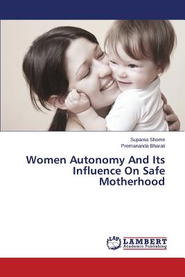 غلاف كتاب Women Autonomy And Its Influence On Safe Motherhood