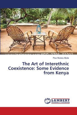 غلاف كتاب The Art of Interethnic Coexistence: Some Evidence from Kenya