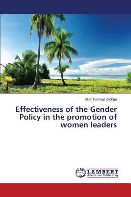 غلاف كتاب Effectiveness of the Gender Policy in the promotion of women leaders