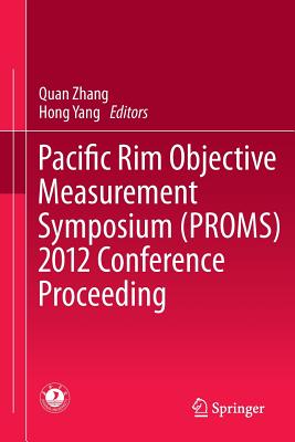 غلاف كتاب Pacific Rim Objective Measurement Symposium (PROMS) 2012 Conference Proceeding