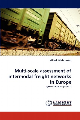 غلاف كتاب Multi-scale assessment of intermodal freight networks in Europe