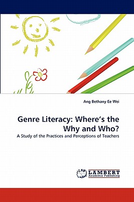 غلاف كتاب Genre Literacy: Where's the Why and Who?