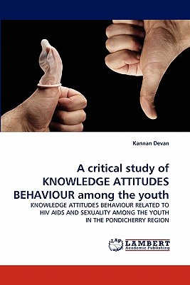 غلاف كتاب A Critical Study of Knowledge Attitudes Behaviour Among the Youth