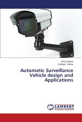 Automatic Surveillance Vehicle Design and Applications