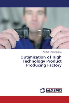 Optimization of High Technology Product Producing Factory