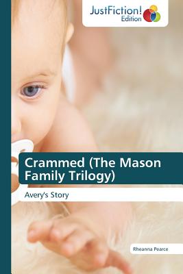 Crammed (the Mason Family Trilogy)