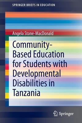 غلاف كتاب Community-Based Education for Students with Developmental Disabilities in Tanzania