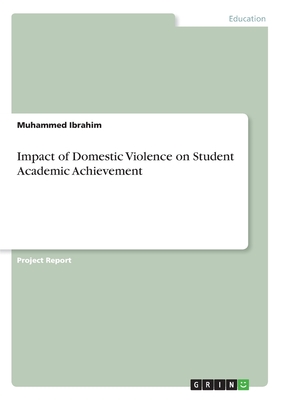 Impact of Domestic Violence on Student Academic Achievement