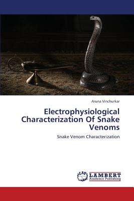 Electrophysiological Characterization of Snake Venoms