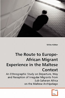 غلاف كتاب The Route to Europe-African Migrant Experience in the Maltese Context