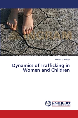 غلاف كتاب Dynamics of Trafficking in Women and Children