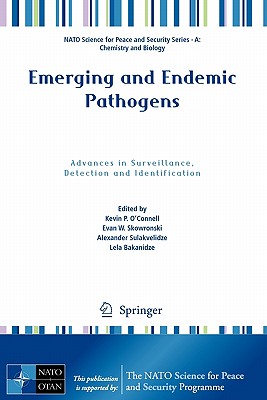 Emerging and Endemic Pathogens : Advances in Surveillance, Detection and Identification