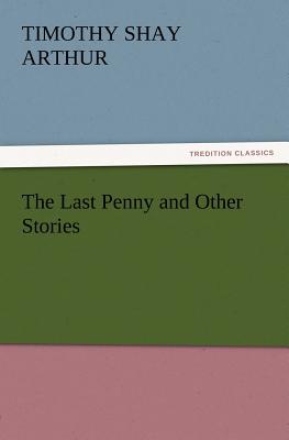 The Last Penny and Other Stories