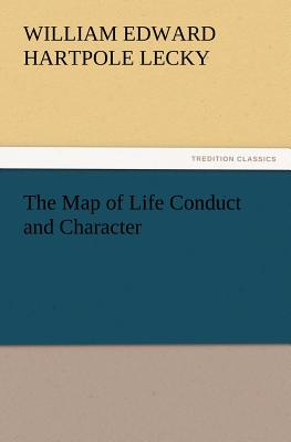 The Map of Life Conduct and Character