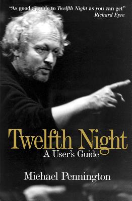 Twelfth Night: A User