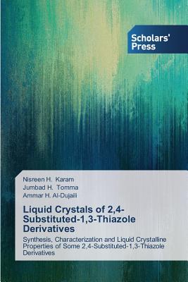 Liquid Crystals of 2,4-Substituted-1,3-Thiazole Derivatives