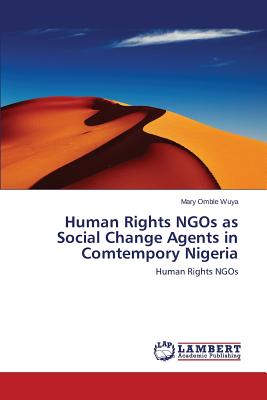 غلاف كتاب Human Rights NGOs as Social Change Agents in Comtempory Nigeria