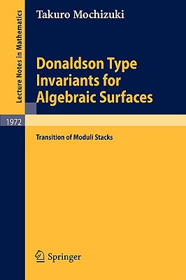 Donaldson Type Invariants for Algebraic Surfaces : Transition of Moduli Stacks