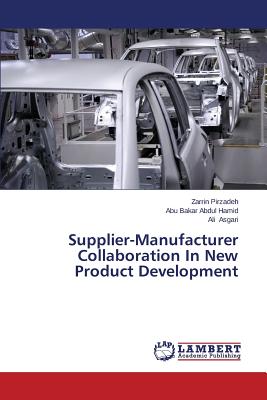 Supplier-Manufacturer Collaboration In New Product Development