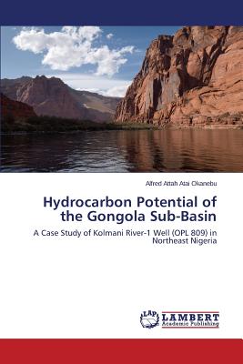 Hydrocarbon Potential of the Gongola Sub-Basin