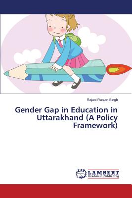 غلاف كتاب Gender Gap in Education in Uttarakhand (A Policy Framework)