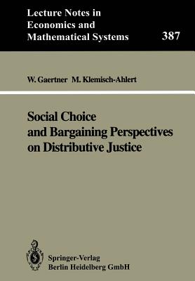 Social Choice and Bargaining Perspectives on Distributive Justice