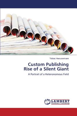 غلاف كتاب Custom Publishing Rise of a Silent Giant