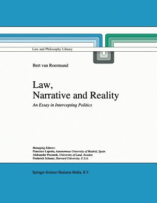 Law, Narrative and Reality : An Essay in Intercepting Politics