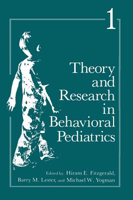 Theory and Research in Behavioral Pediatrics : Volume 1