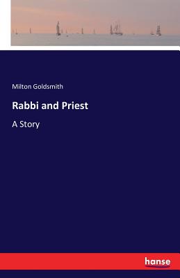 غلاف كتاب Rabbi and Priest:A Story