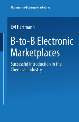 B-to-B Electronic Marketplaces : Successful Introduction in the Chemical Industry