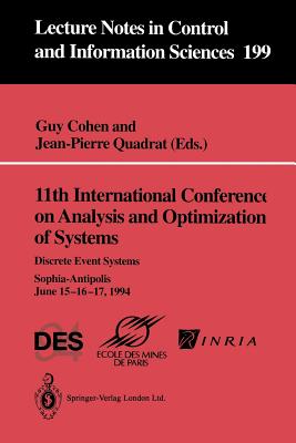 11th International Conference on Analysis and Optimization of Systems: Discrete Event Systems : Sophia-Antipolis, June 15-16-17, 1994