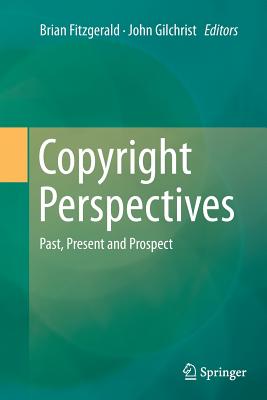 Copyright Perspectives : Past, Present and Prospect