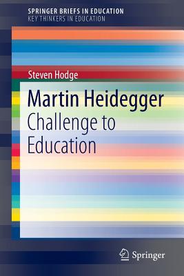 غلاف كتاب Martin Heidegger : Challenge to Education