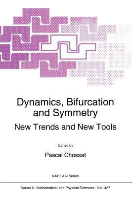 Dynamics, Bifurcation and Symmetry : New Trends and New Tools