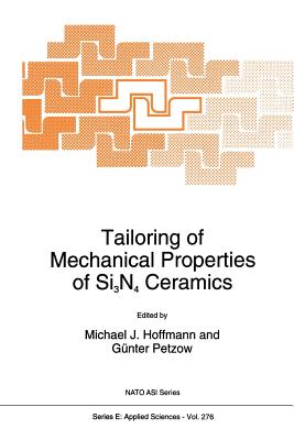 Tailoring of Mechanical Properties of Si3N4 Ceramics