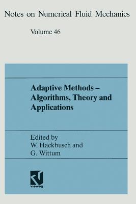 Adaptive Methods - Algorithms, Theory and Applications : Proceedings of the Ninth GAMM-Seminar Kiel, January 22-24, 1993