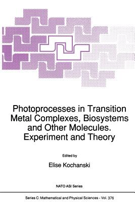 Photoprocesses in Transition Metal Complexes, Biosystems and Other Molecules. Experiment and Theory