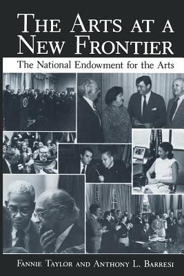 غلاف كتاب The Arts at a New Frontier : The National Endowment for the Arts