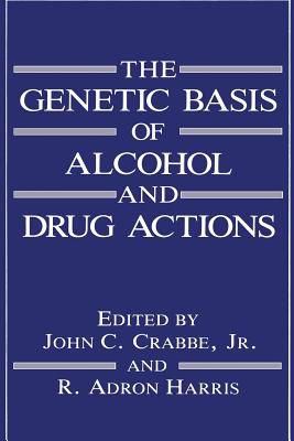 The Genetic Basis of Alcohol and Drug Actions