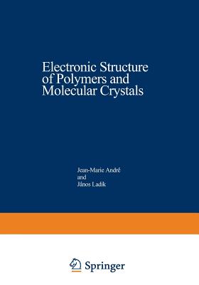 Electronic Structure of Polymers and Molecular Crystals