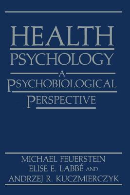 Health Psychology : A Psychobiological Perspective