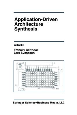 Application-Driven Architecture Synthesis