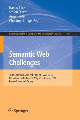 Semantic Web Challenges : Third SemWebEval Challenge at ESWC 2016, Heraklion, Crete, Greece, May 29 - June 2, 2016, Revised Selected Papers