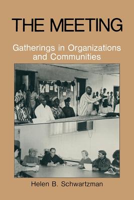 غلاف كتاب The Meeting : Gatherings in Organizations and Communities