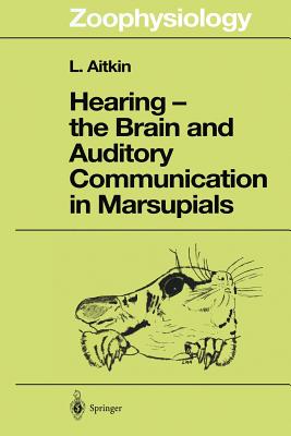 غلاف كتاب Hearing - the Brain and Auditory Communication in Marsupials