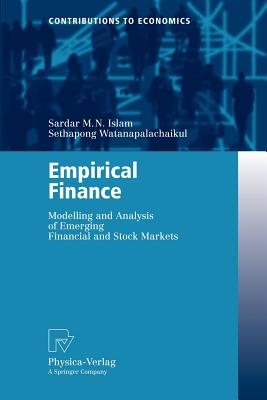 Empirical Finance : Modelling and Analysis of Emerging Financial and Stock Markets