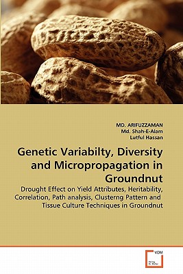 Genetic Variabilty, Diversity and Micropropagation in Groundnut