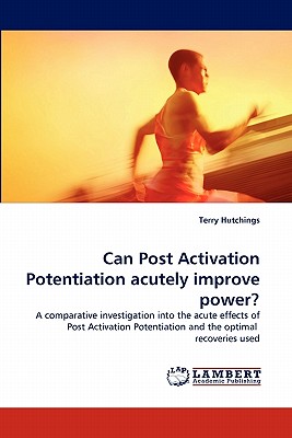 Can Post Activation Potentiation Acutely Improve Power?